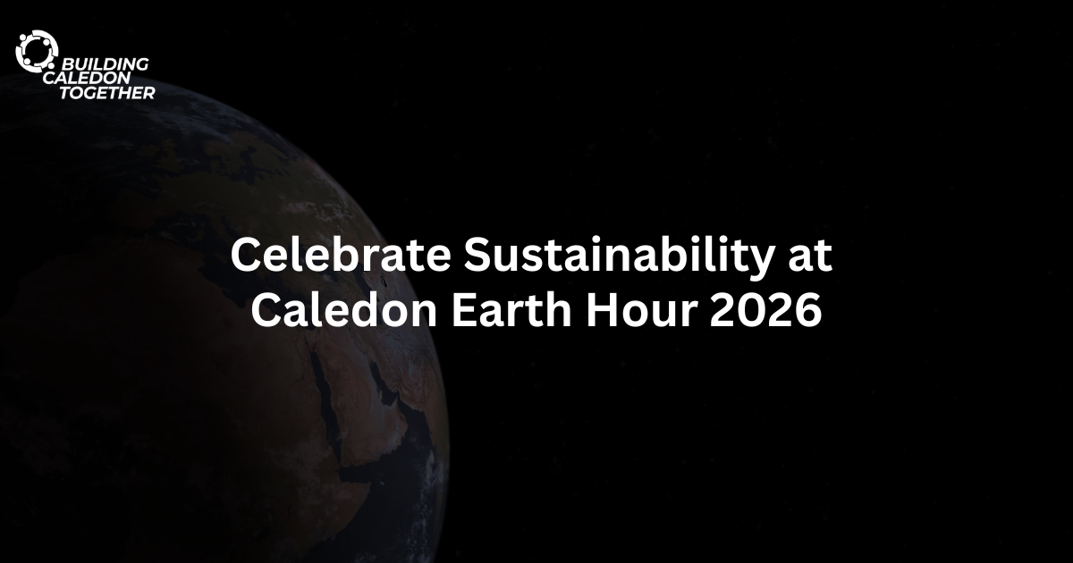 Celebrate Sustainability at Caledon Earth Hour 2026
